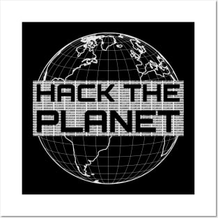 Hack the Planet - Light Gray Globe Design for Computer Hackers Posters and Art